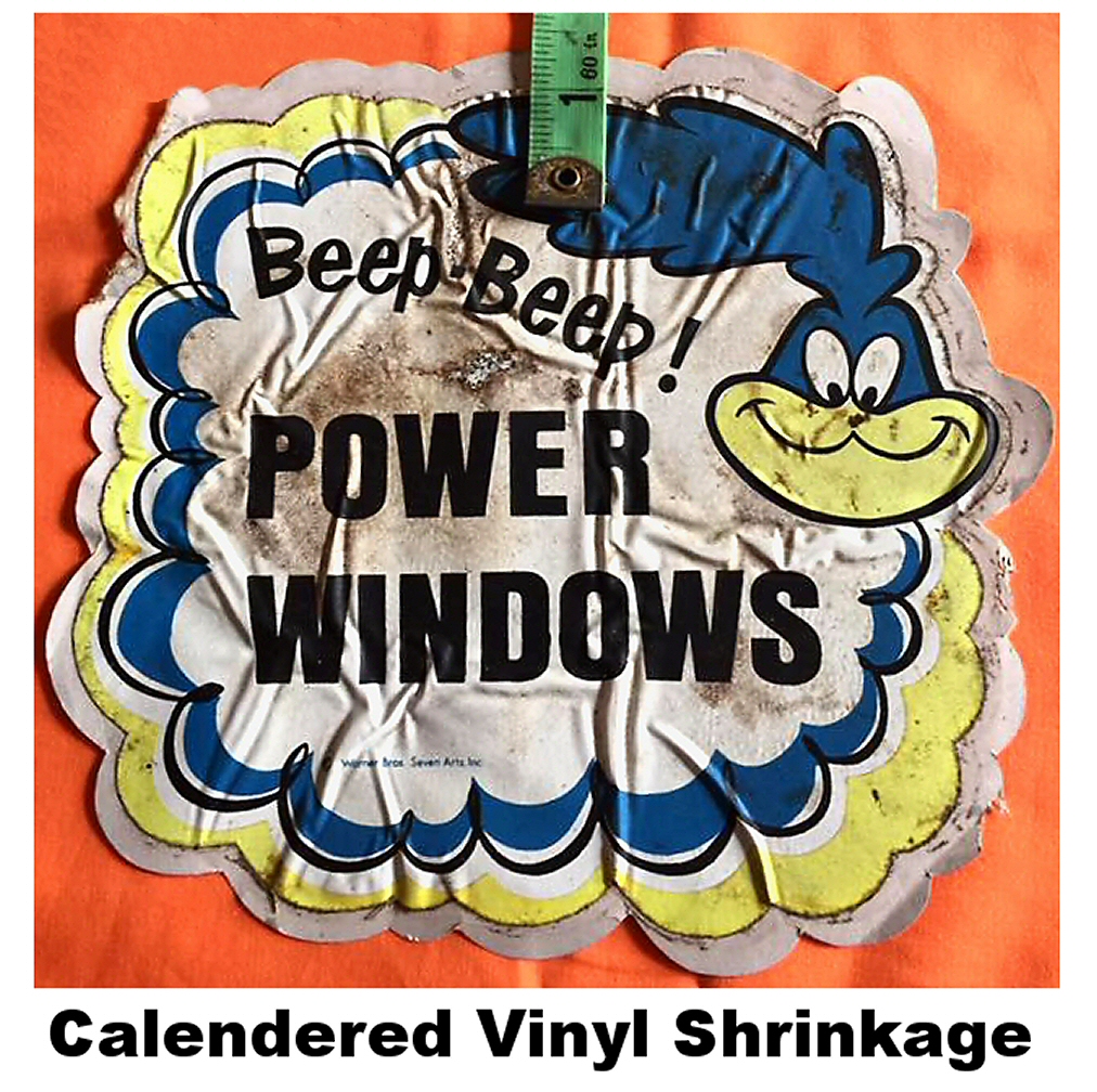 Calendered vinyl shrinkage.